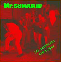 Album Mr. Symarip: The Skinheads Dem A Come