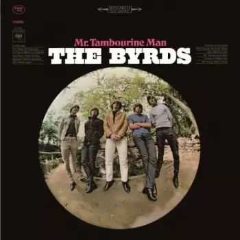 The Byrds: Mr. Tambourine Man