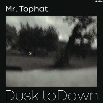 Album Mr. Tophat: Dusk To Dawn Part III