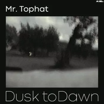 Mr. Tophat: Dusk To Dawn Part III