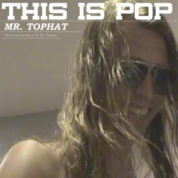 LP Mr. Tophat: This Is Pop 498119