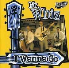 CD Mr. Whiz: I Wanna Go 320451