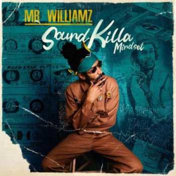 Album Mr Williamz: Sound Killa Mindset