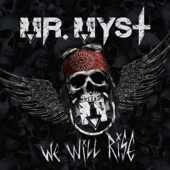Album Mr.Myst: We Will Rise
