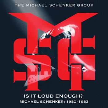 6CD The Michael Schenker Group: Is It Loud Enough? Michael Schenker 1980-1983 538719