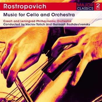 2CD Mstislav Rostropovich: Rostropovich: Music for Cello and Orchestra 528404