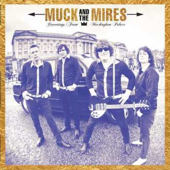 Album Muck And The Mires: Greetings From Muckingham Palace