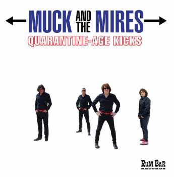 Album Muck And The Mires: Quarantine​-​Age Kicks