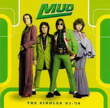 Album Mud: The Singles '67 - '78
