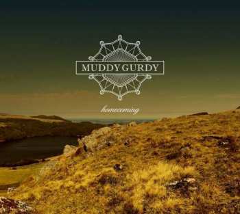Album Muddy Gurdy: Homecoming
