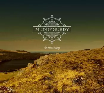 Muddy Gurdy: Homecoming