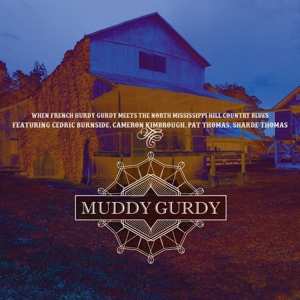 Album Hypnotic Wheels: Muddy Gurdy