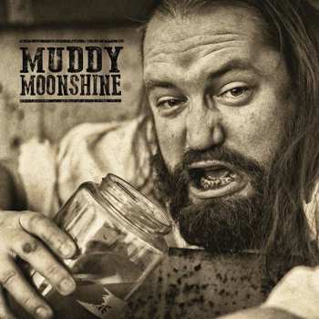 Album Muddy Moonshine: Muddy & Wild