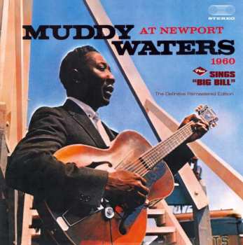 Album Muddy Waters: At Newport 1960 / Sings "big Bill"