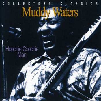 Album Muddy Waters: Hoochie Coochie Man