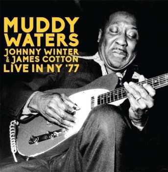 2CD Muddy Waters: Live In NY ´77 514311