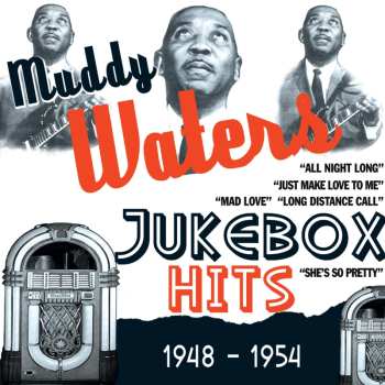 Album Muddy Waters: Jukebox Hits 1948-1954