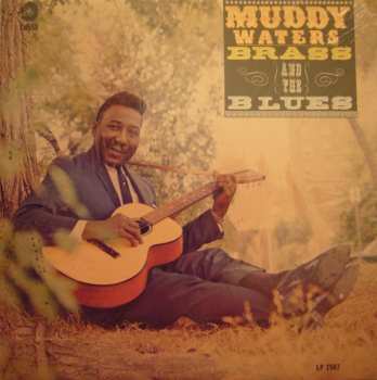 Muddy Waters: Muddy, Brass & The Blues