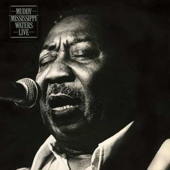 LP Muddy Waters: Muddy "Mississippi" Waters Live 24322
