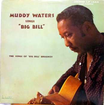 Album Muddy Waters: Muddy Waters Sings "Big Bill"