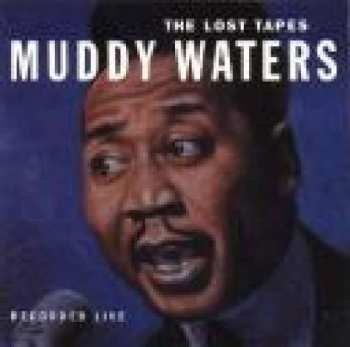 Album Muddy Waters: The Lost Tapes