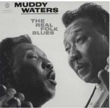 CD Muddy Waters: The Real Folk Blues LTD