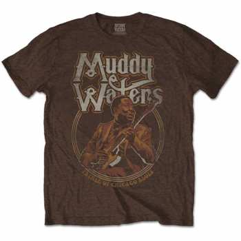 Merch Muddy Waters: Tričko Father Of Chicago Blues  S