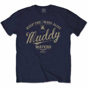 Merch Muddy Waters: Tričko Keep The Blues Alive 