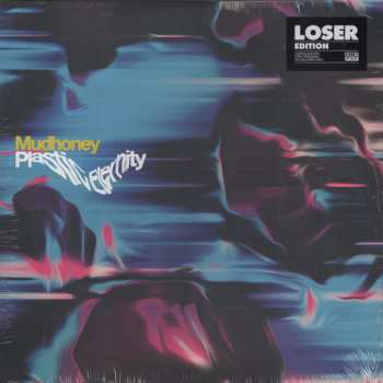Album Mudhoney: Plastic Eternity