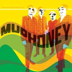 Album Mudhoney: Since We've Become Translucent