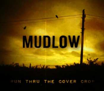 Album Mudlow: Run Thru The Cover Crop