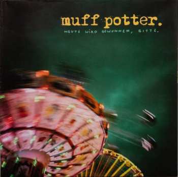 Album Muff Potter: Heute Wird Gewonnen, Bitte.