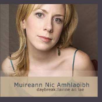 Album Muireann Nic Amhlaoibh: Daybreak: Fáinne An Lae