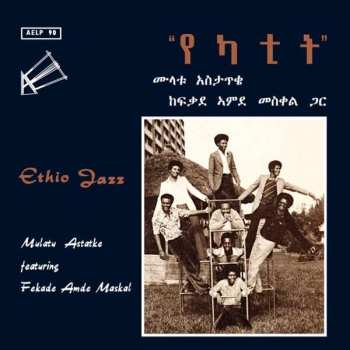 Album Mulatu Astatke: Ethio Jazz =  የካተት