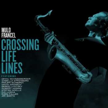 CD Mulo Francel: Crossing Life Lines 230287