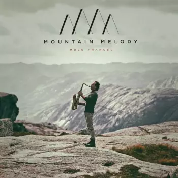Mountain Melody - Music With A Wide Perspective