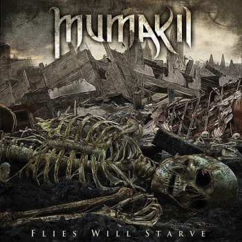Album Mumakil: Flies Will Starve