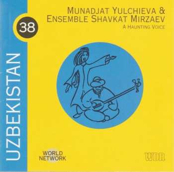 CD Monâjât Yultchieva: Uzbekistan: A Haunting Voice 451254