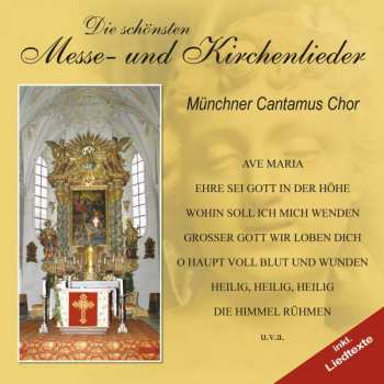 Album Münchner Cantamus Chor: Die Schönsten Messe-und Kirchenlieder