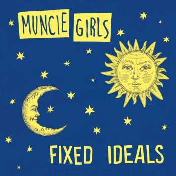 CD Muncie Girls: Fixed Ideals 260311
