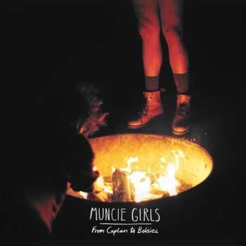 Album Muncie Girls: From Caplan To Belsize