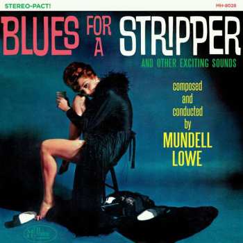 LP Mundell Lowe: Blues For A Stripper 464032