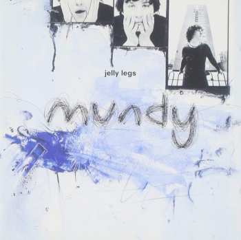 Album Mundy: Jelly Legs