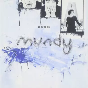 Mundy: Jelly Legs