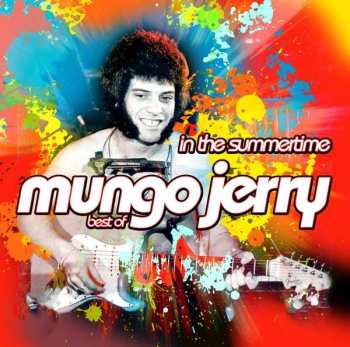 Album Mungo Jerry: In The Summertime ( Best Of)
