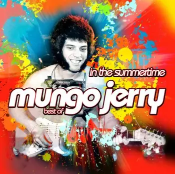Mungo Jerry: In The Summertime ( Best Of)
