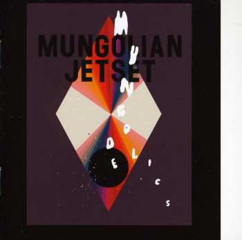 Album Mungolian Jet Set: Mungodelics