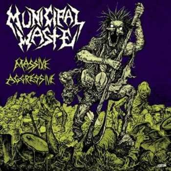 Album Municipal Waste: Massive Aggressive