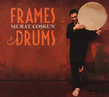 Frames & Drums