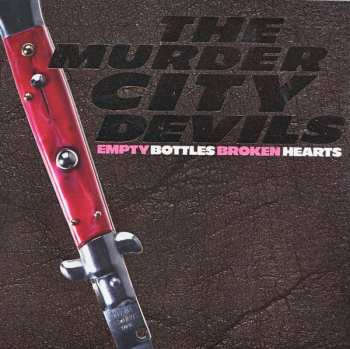 Album Murder City Devils: Empty Bottles Broken Hearts